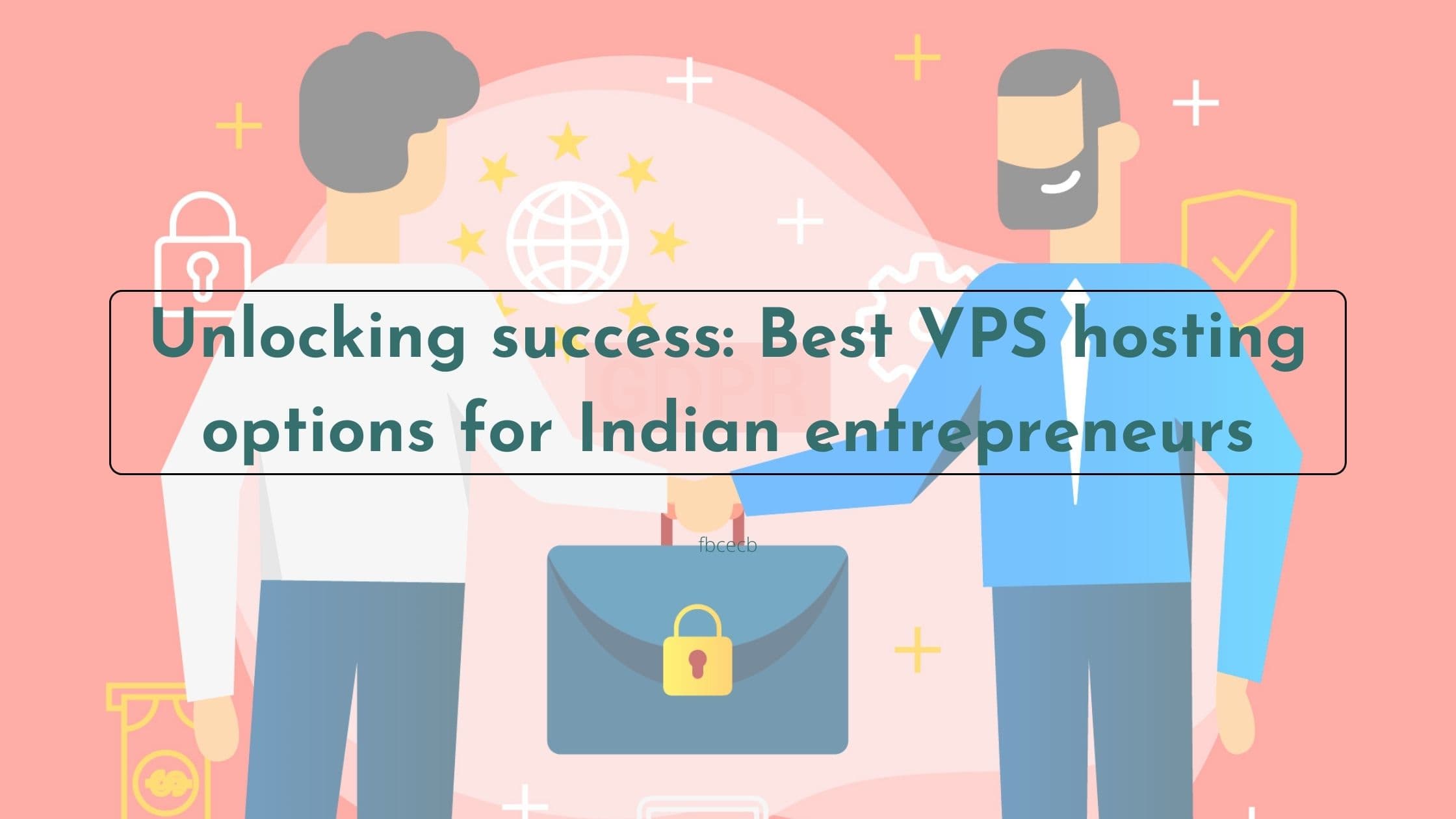 Unlocking success: Best VPS hosting options for Indian entrepreneurs