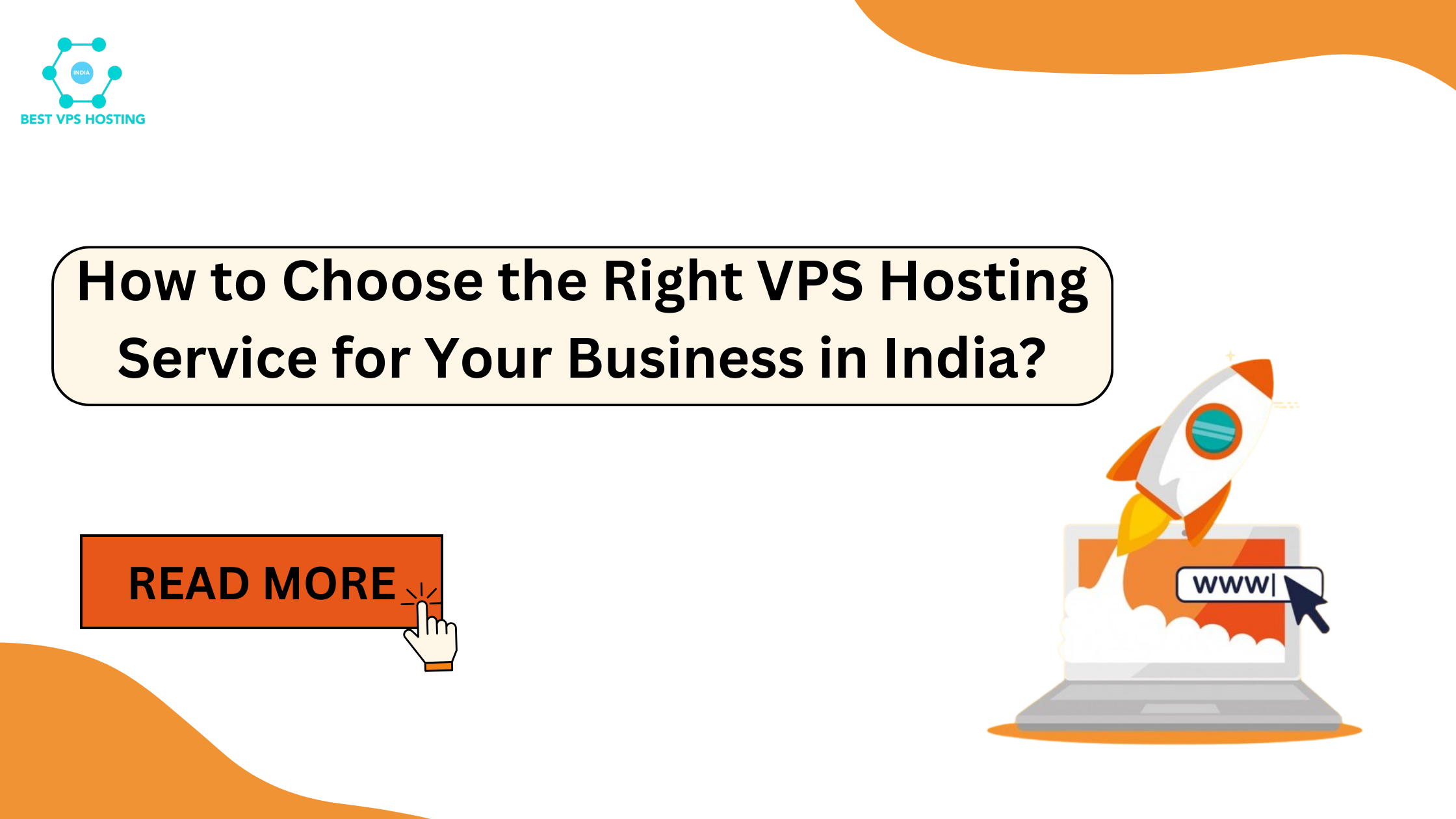 How to Choose the Right VPS Hosting Service for Your Business in India?