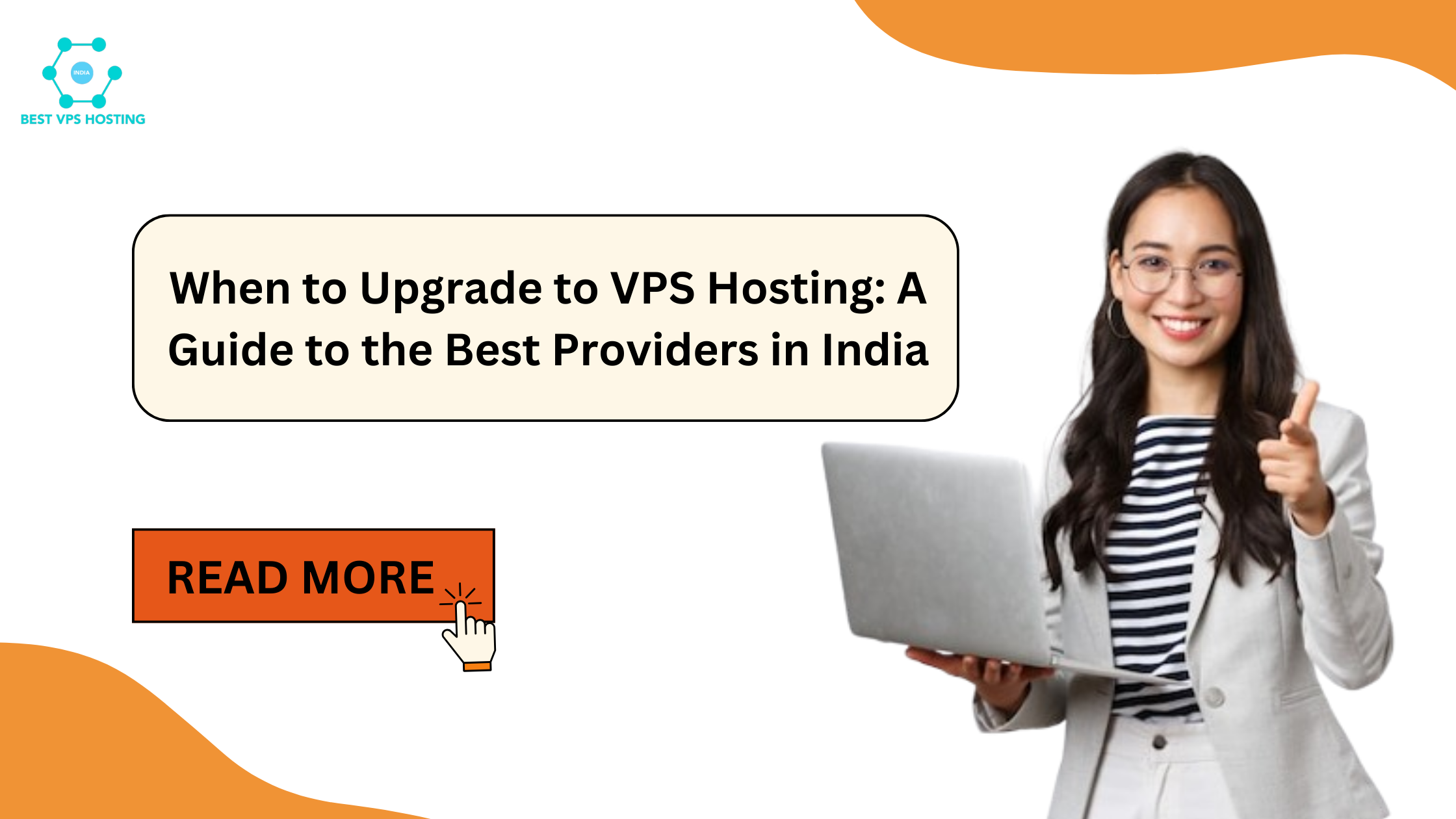 When to Upgrade to VPS Hosting: A Guide to the Best Providers in India